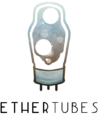 Ethertubes